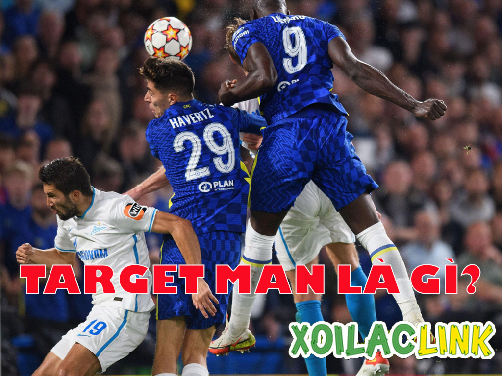 Target Man là gì? Vai trò, kỹ năng và những huyền thoại tiêu biểu